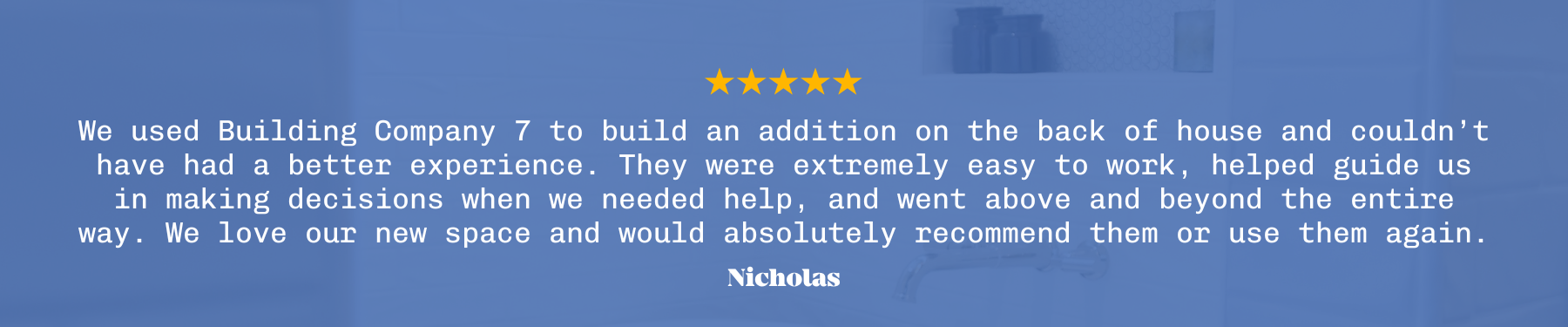 Positive customer review for BuildCo7, custom home builder in East Nashville, TN